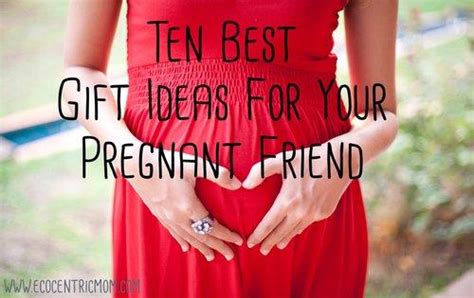 Appropriate products range from pampering gifts—like bath soaks or large body pillows—to help relieve the symptoms of common pregnancy ailments, to clothes to so if you're looking to treat a friend or family member, check out this list of the best gift ideas for pregnant women. 10 Best Gift Ideas for Your Pregnant Friend