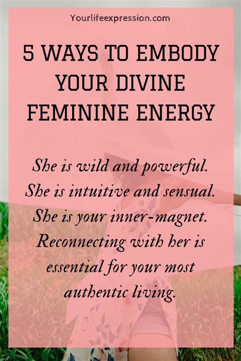 Embody How To Connect With Your Divine Feminine Energy Dao Of Divine Feminine Divine
