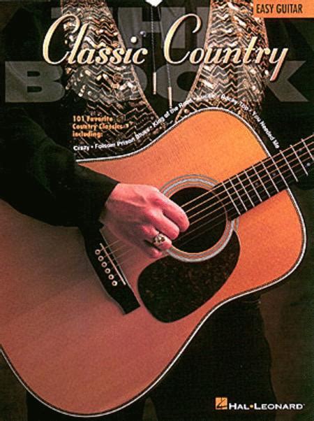 4 beginner guitar country songs easy to play | country song teacher. The Classic Country Book - Easy Guitar By Various - Easy ...