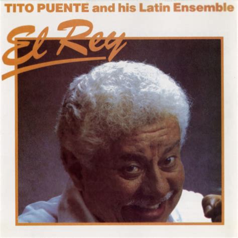 ‎el rey album by tito puente and his latin ensemble apple music