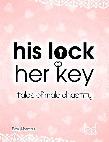 His Lock Her Key Tales Of Male Chastity Read Book Online