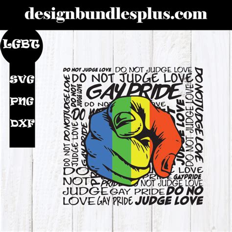 Do Not Judge Love Svg Gay Pride Svg Rainbow Hand Svg Lgbt Quotes Svg