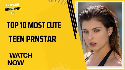 Top 10 Teen Porn Star Top 10 Most Beautiful Teen Porn Stars Top 10