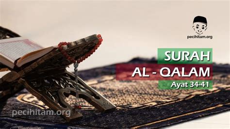 Surah Al Qalam Ayat 34 41 Terjemahan Dan Tafsir Al Quran