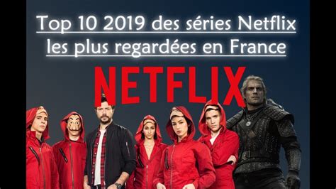 14 Top 10 Des Séries Netflix Les Plus Regardées En France
