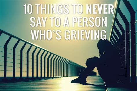 What to get someone who lost a loved one. 10 Things to Never Say to a Person Who's Grieving ...