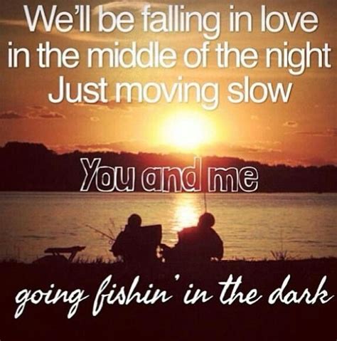 Fishing In The Dark Hahaha Country Music Lyrics Country Music