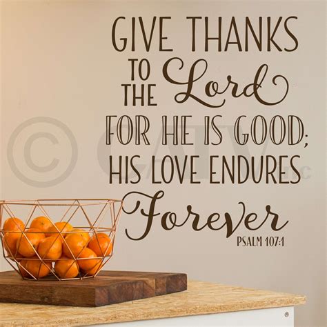 Give Thanks To The Lord For He Is Good His Love Endures Etsy