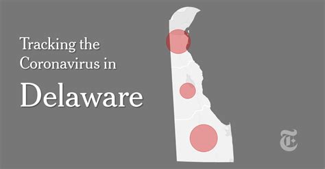 Delaware Coronavirus Map And Case Count The New York Times