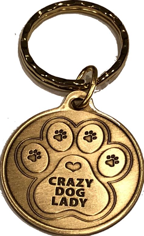 Crazy Dog Lady A True Friend Dog Pet Keychain Bronze Recoverychip De
