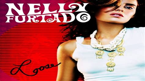 Nelly Furtado All Good Things Slowed Youtube