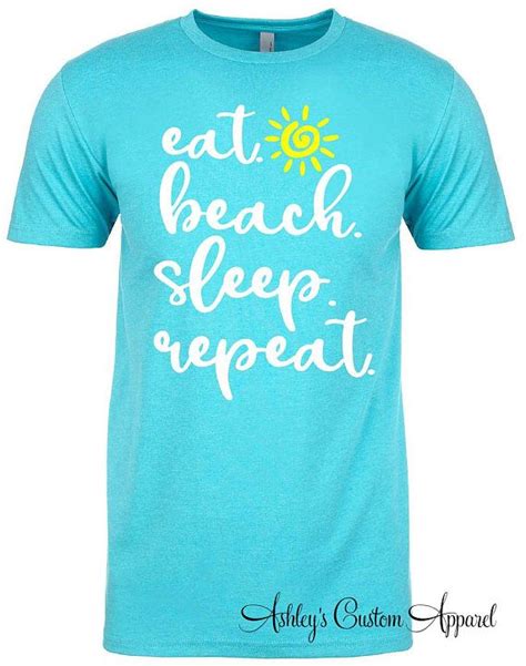 Beach Shirts Eat Beach Sleep Repeat Funny Beach Tshirts Girls Etsy In 2021 Custom Shirts