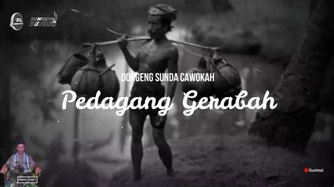 Dongeng Sunda Cawokah Tukang Gentong Youtube