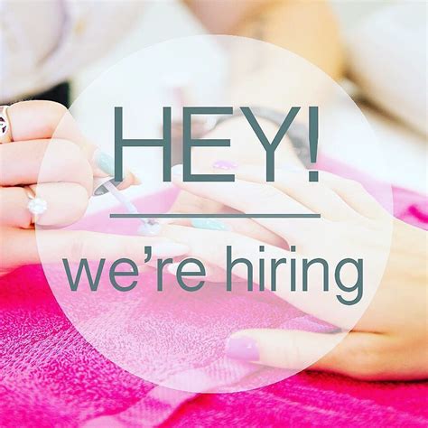 We Are Hiring Part Time Receptionists And Licensed Nail Techs Were Looking For Friendly People