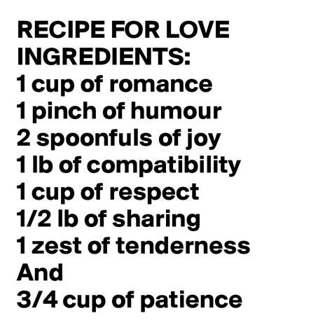 Recipe For Love Ingredients 1 Cup Of Romance 1 Pinch Of Humour 2