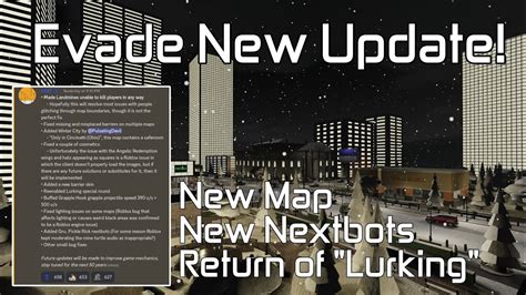 Evade Update New Map New Nextbots And More Youtube