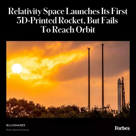 Relativity Space Launches Its First 3d Printed Rocket But Fails To Reach Orbit United States