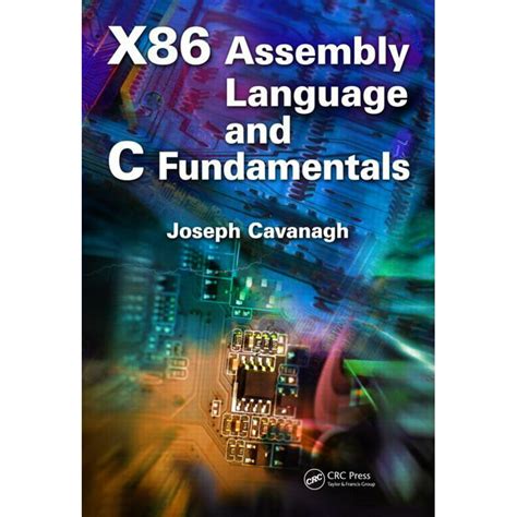 X86 Assembly Language And C Fundamentals Hardcover