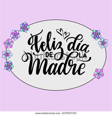 Happy Mothers Day Text Spanish Feliz Stock Vector Royalty Free 1079047355 Shutterstock