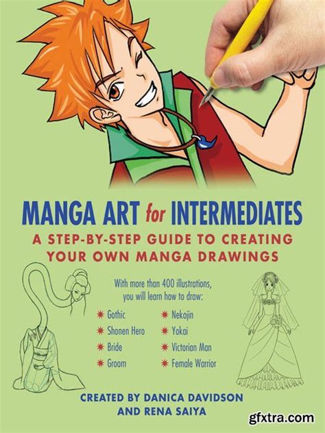 Manga Art For Intermediates A Step By Step Guide To Creating Your Own