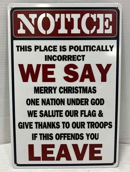 Notice This Place Is Politically Incorrect Rustic Style Metal Sign