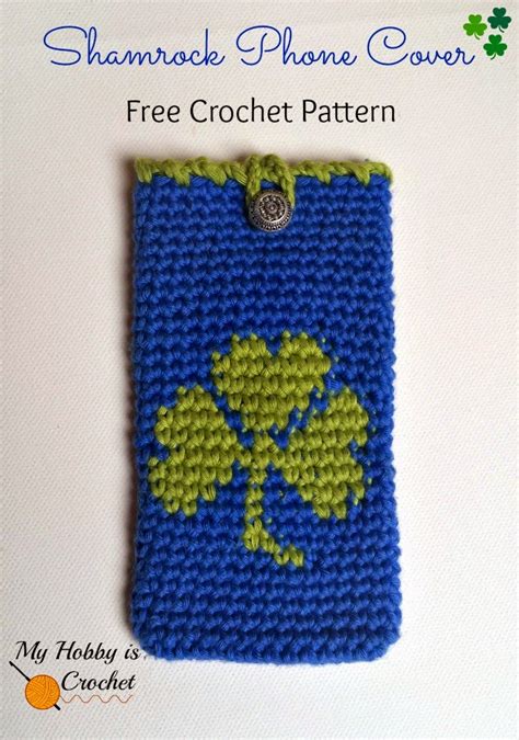 Shamrock Phone Cover ~ FREE Crochet Pattern