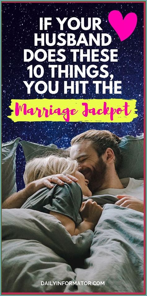 If Your Husband Does These 10 Things You Hit The Marriage Jackpot