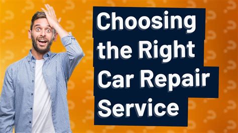 How Can I Decide Who Should Repair My Car Youtube