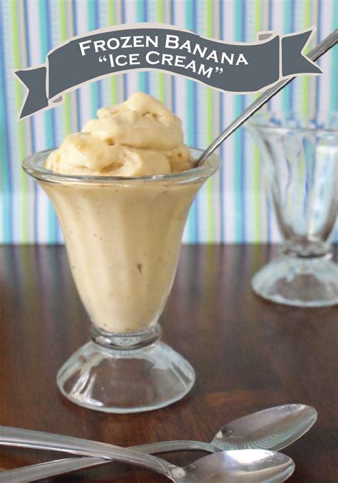 This Frozen Banana Ice Cream Makes A Delicious Summer Dessert Click