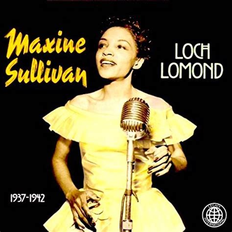 amazon music maxine sullivanのloch lomond greatest hits 1937 1942 jp