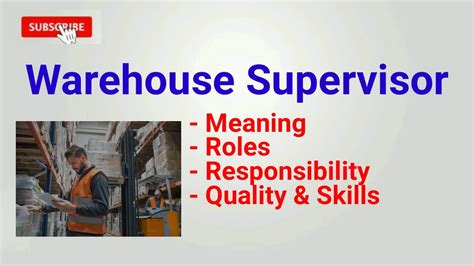 Warehouse supervisor roles and responsibilities | duties | job