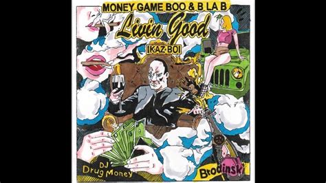 Money Game Boo Ft B La B Livin Good Prod By Ikaz Boi Youtube