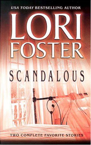 Scandalous Lori Foster New York Times Bestselling Author