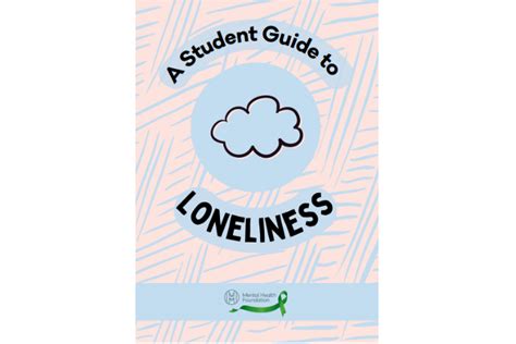 A Student Guide To Loneliness Mental Health Foundation