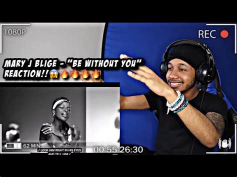 Mary J Blige Be Without You Reaction Youtube