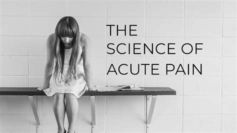 The Science Of Acute Pain Youtube