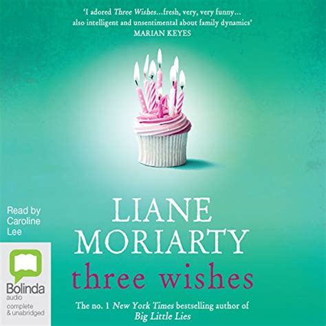 Three Wishes Audio Download Liane Moriarty Caroline Lee Bolinda