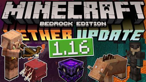 Minecraft Bedrock 116 Nether Update Out Now Biomesblocksmobs