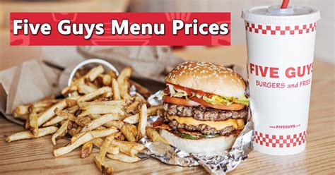 Five Guys Menu Prices Hot Dogs Burgers Fries And Other Specials