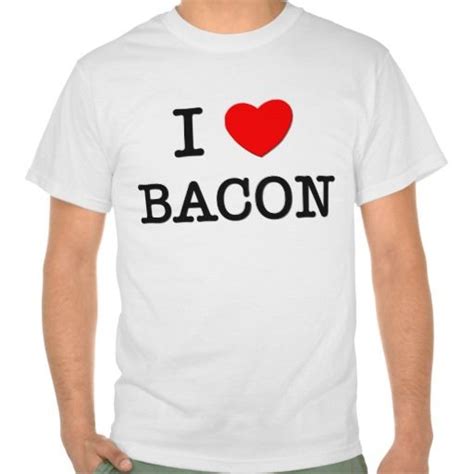 Cheap Price Guarantee I Love Bacon Tee Shirts I Love Bacon Tee