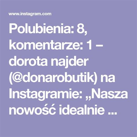 Polubienia Komentarze Dorota Najder Donarobutik Na