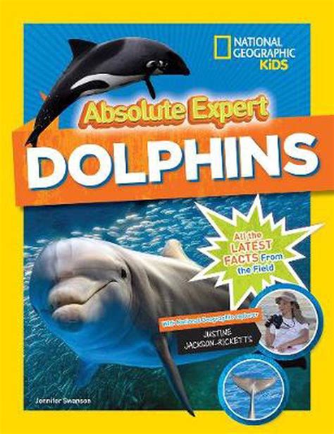 Absolute Expert Dolphins By National Geographic Kids Hardcover Book