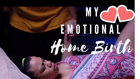 My Emotional Unmedicated And Unassisted Home Birth Youtube
