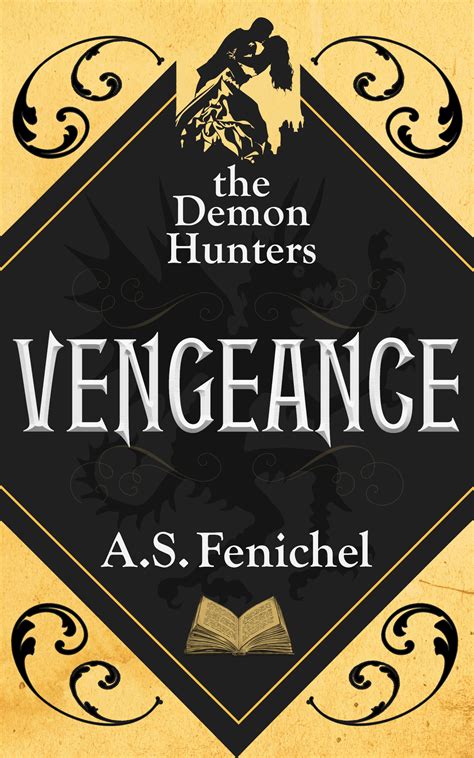 The Demon Hunters Series - A.S. Fenichel / Andie Fenichel
