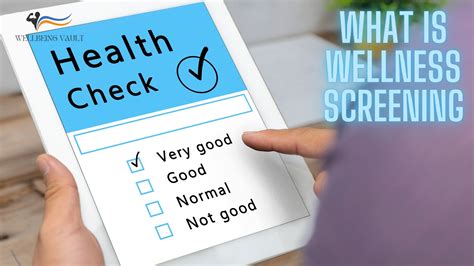 What Is Wellness Screening Unlock The Secrets To A Healthier Happier