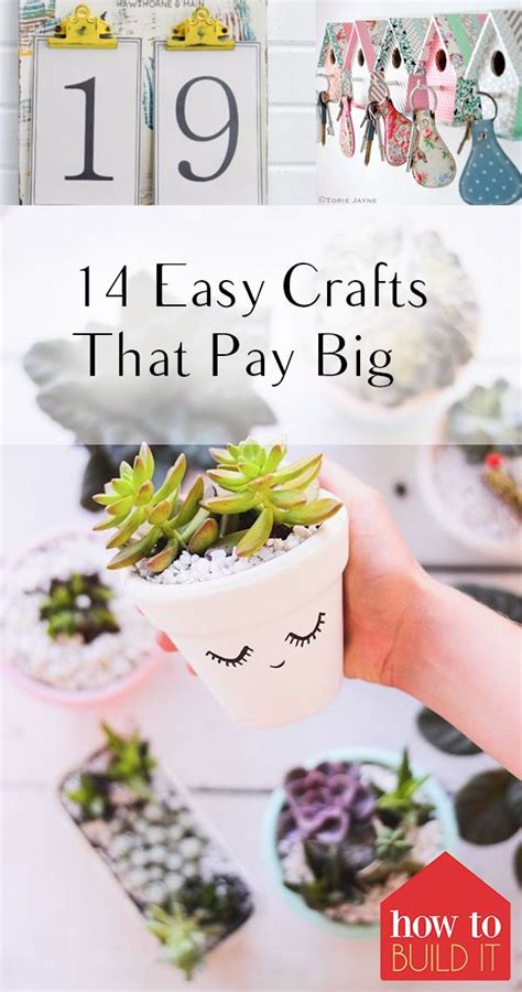 14 Easy Crafts That Pay Big With Images Easy Crafts To