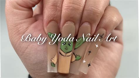Xxl Acrylic Nails Baby Yoda Nail Art Watch Me Work Youtube
