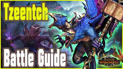 Warhammer 3 Tzeentch Realm Guide Tzeentch Battle Guide Youtube