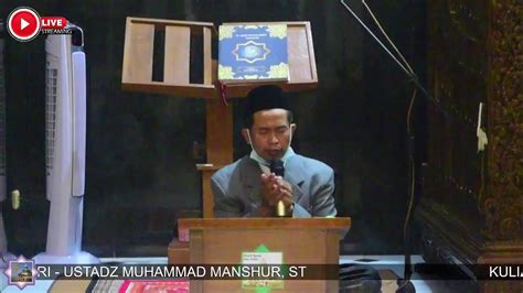 Kuliah Subuh Masjid Agung Kota Kediri Ustadz Muhammad Manshur St