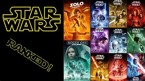 Ranking All 11 Star Wars Movies From The Worst To The Best Youtube
